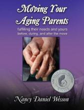 Libro Moving Your Aging Parents : Fulfilling Their Needs ...