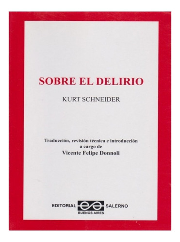 Sobre El Delirio Kurt  Schneider