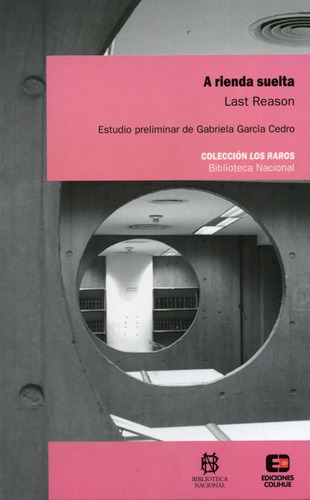 A Rienda Suelta - Reason, Last