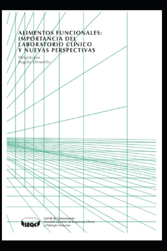Alimentos Funcionales: Importancia Del Laboratorio Clínico Y