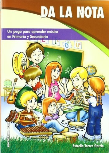 Da La Nota: Un Juego Para Aprender Música En Primaria Y Secu