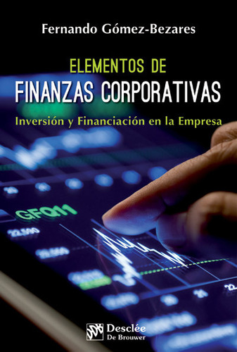 Libro Elementos De Finanzas Corporativas - Gã³mez-bezares...