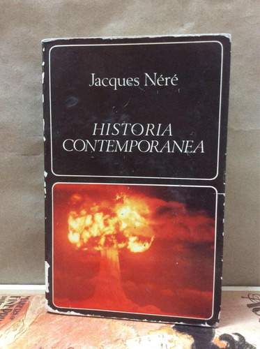 Historia Contemporánea - Jacques Néré - Labor - 1980