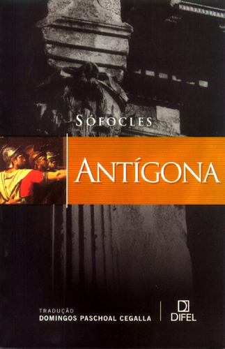 Antígona, de Sófocles. Editora Bertrand Brasil Ltda., capa mole em português, 2001