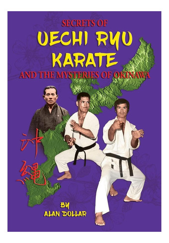 Livro: Secrets Of Uechi Ryu Karate And The Mysteries Of Okinawa