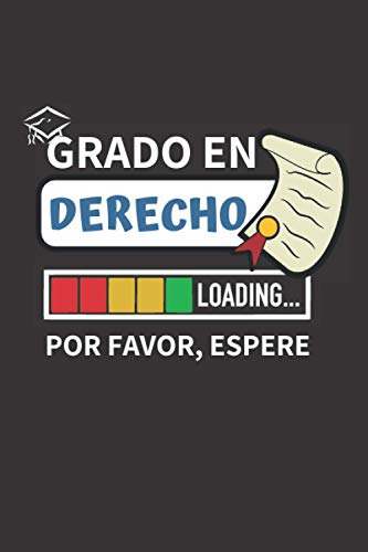 Grado En Derecho Loading  Por Favor Espere: Cuaderno Lineado