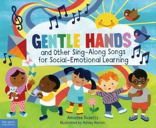 Gentle Hands And Other Sing-along Songs For Social-emotional Learning, De Amadee Ricketts. Editorial Free Spirit Publishing Inc U S, Tapa Dura En Inglés