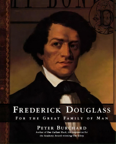 Frederick Douglass : For The Great Family Of Man, De Peter Burchard. Editorial Simon & Schuster, Tapa Blanda En Inglés