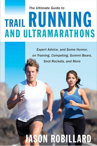 Libro: The Ultimate Guide To Trail Running And Expert And On