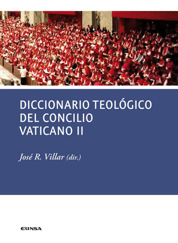 Diccionario Teologico Del Concilio Vaticano Ii - Villar, ...