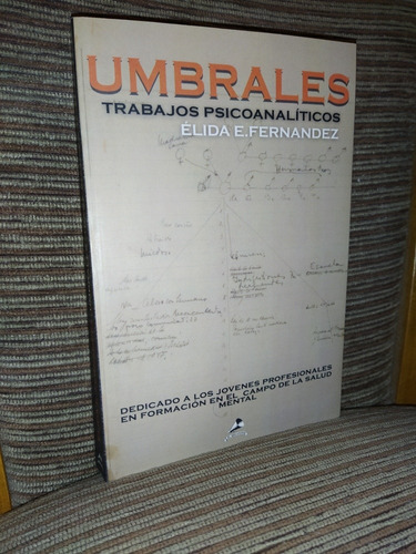 Umbrales Trabajo Psicoanalíticos Elida Fernández (mega)