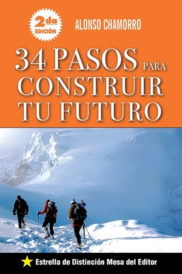 Libro 34 Pasos Para Construir Tu Futuro: Plan De Vida, Ah...