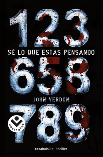 Sé lo que estás pensando, de Verdon, John. Serie Roca Criminal Editorial Roca Bolsillo, tapa blanda en español, 2013