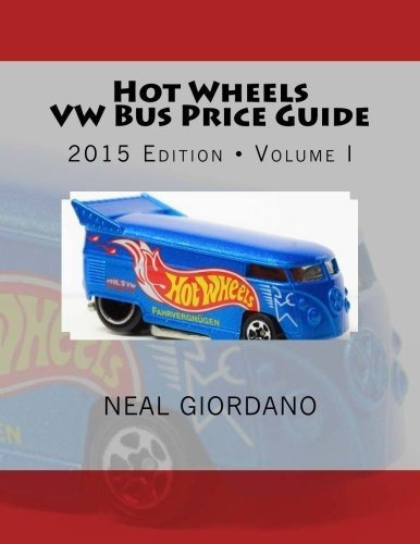 Hot Wheels Vw Bus Price Guide, De Neal Giordano. Editorial Nchwa Publications, Tapa Blanda En Inglés