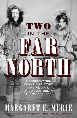 Libro Two In The Far North, Revised Edition : A Conservat...