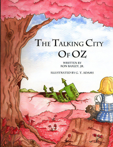 The Talking City Of Oz, De Baxley, Ron, Jr.. Editorial Lulu Pr, Tapa Blanda En Inglés
