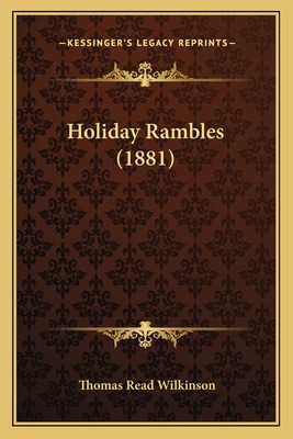 Libro Holiday Rambles (1881) - Wilkinson, Thomas Read