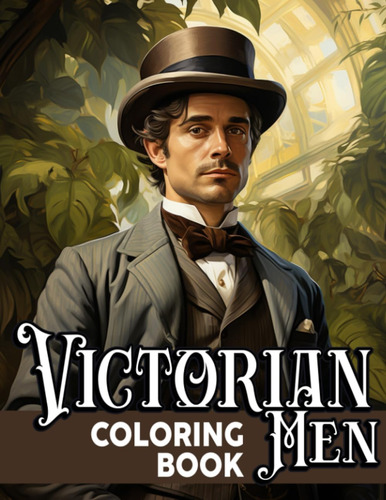 Libro: Libro Para Colorear Para Hombres Victorianos: Timeles