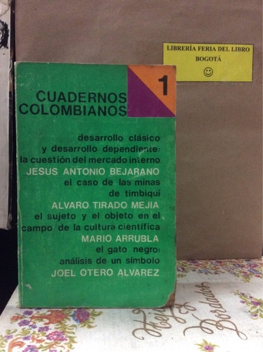 Cuadernos Colombianos 1. Bejarano Tirado Arrubla Alvarez