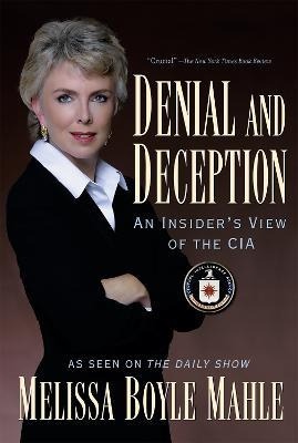 Libro Denial And Deception : An Insider's View Of The Cia...