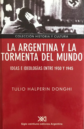 Halperin Donghi - La Argentina Y La Tormenta Del Mundo