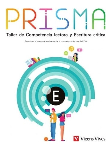 Prisma E. Taller De Competencia Lectora Y Escritura Critica