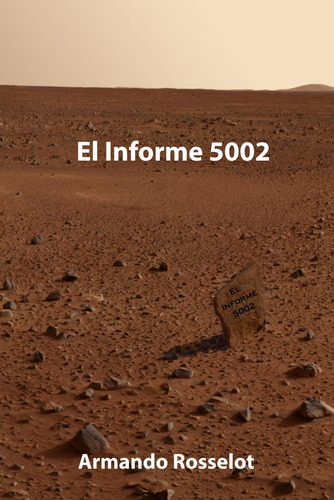 Libro: El Informe 5002 (cuenteros Al Sur Del Mundo) (spanish