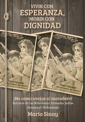 Libro Vivir Con Esperanza, Morir Con Dignidad : !no Como ...