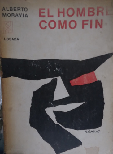 El Hombre Como Fin-alberto Moravia