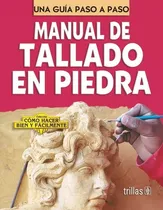 Comprar Manual De Tallado En Piedra, Lesur Esquivel, Luis 