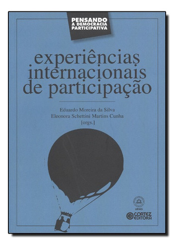 Experiencias Internacionais De Participacao, De Eduardo Moreira Da Silva. Editora Cortez Em Português