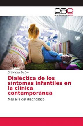 Libro Dialectica De Los Sintomas Infantiles En La Clinica...