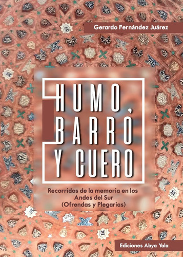 Humo, Barro Y Cuero, De Gerardo Fernández Juárez