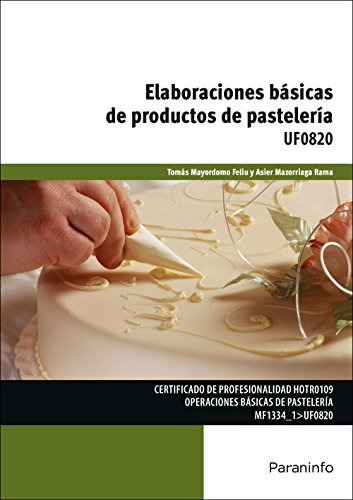 Libro Elaboraciones Básicas De Productos De Pastelería De To