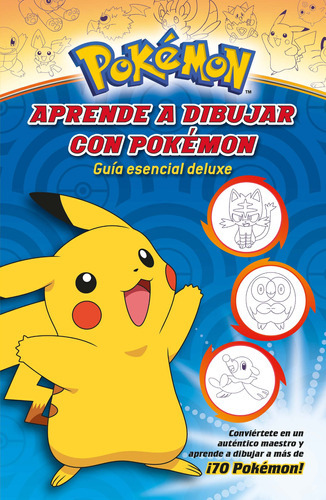 Aprende a dibujar con Pokémon: Guía esencial deluxe, de THE POKEMON COMPANY. Serie Licencias Editorial Altea, tapa blanda en español, 2022