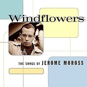 Windflowers: Songs Of Jerome Moross / Various Windflowers: S