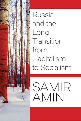 Libro: Russia And The Long Transition From Capitalism To Soc