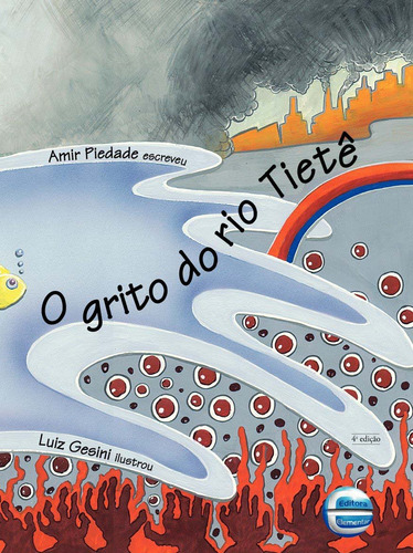 Libro Grito Do Rio Tiete O De Piedade Amir Elementar Editor