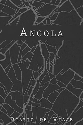 Diario De Viaje Angola: 6x9 Diario De Viaje I Libreta Para L