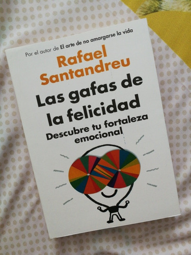 Las Gafas De La Felicidad - Libro De Rafael Santandreu 