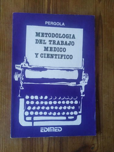 Metodología Del Trab. Médico Y Científico - Federico Pergola