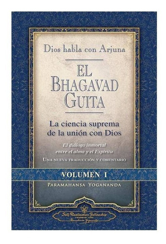 Imagen 1 de 1 de El Bhagavad Guita 1 - Yogananda - Libro Self Fellowship