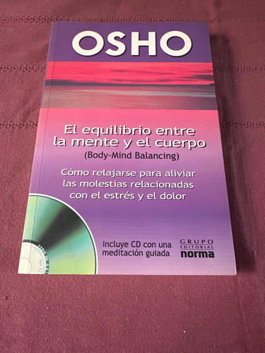 El Equilibrio Entre La Mente Y El Cuerpo. Osho. Norma