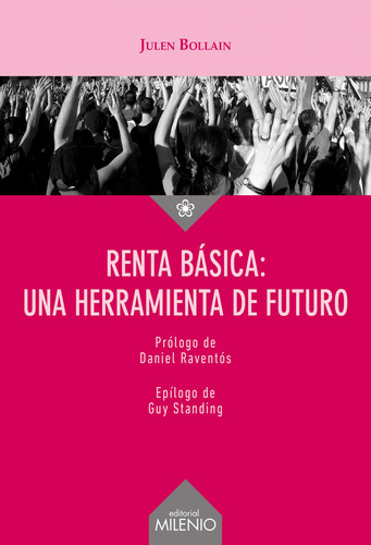 Renta Básica: Una Herramienta De Futuro