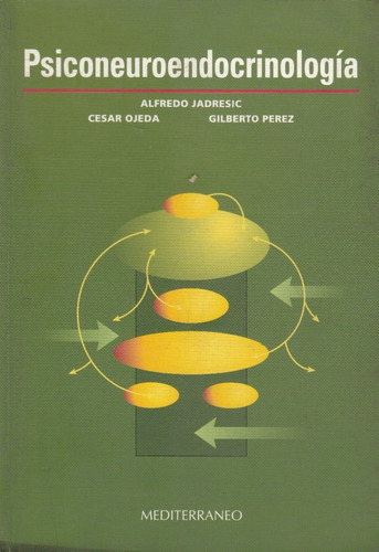 Psiconeuroendocrinologia Alfredo Jadresic (usado)
