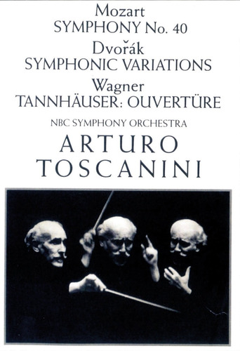 Arturo Toscanini-nbc Symphony Orchestra-mozart-dvorak-wagner
