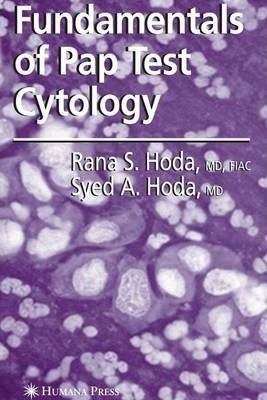 Fundamentals Of Pap Test Cytology - Rana S. Hoda