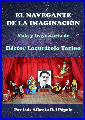 El Navegante De La Imaginacion Vida Y Trayectoria De Torino