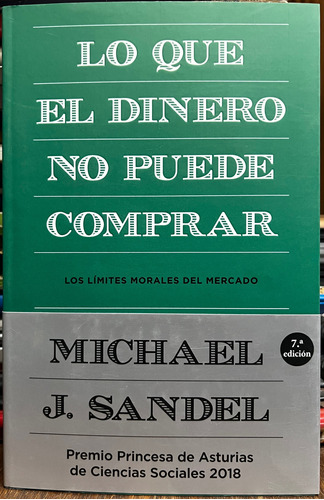 Lo Que El Dinero No Puede Comprar - Michael J. Sandel