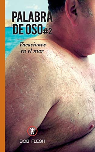 Vacaciones En El Mar: Volume 2 -palabra De Oso-